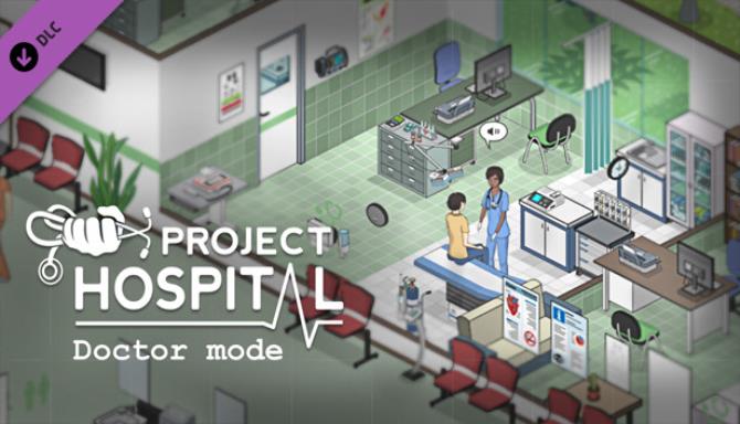 Project Hospital Doctor Mode v1 1 18580-SiMPLEX Free Download