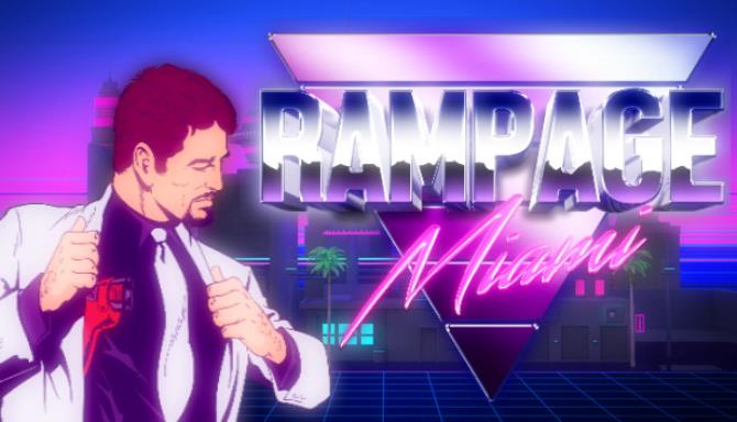 Rampage Miami Free Download