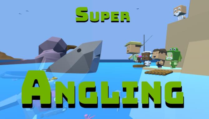 Super Angling-DARKZER0 Free Download
