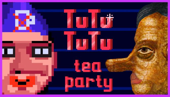 TUTUTUTU – Tea party Free Download