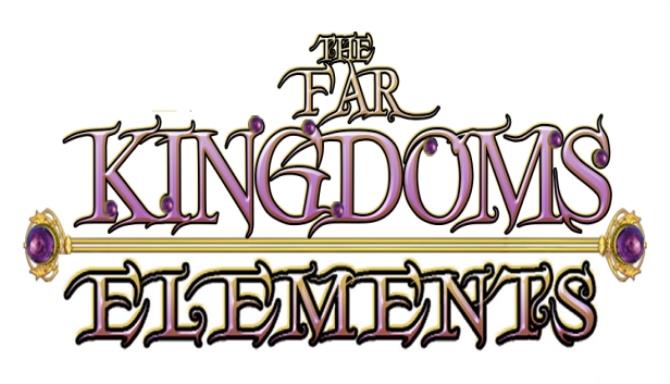 The Far Kingdoms: Elements Free Download