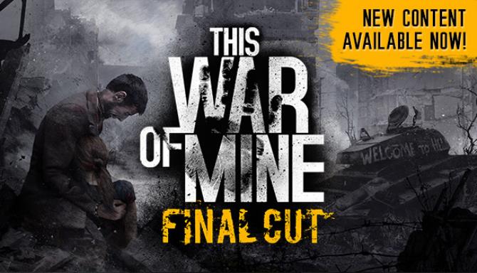 This War of Mine Final Cut Update v20191213-CODEX Free Download