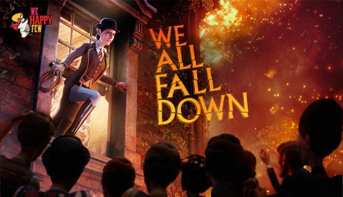 We Happy Few We All Fall Down-CODEX Free Download