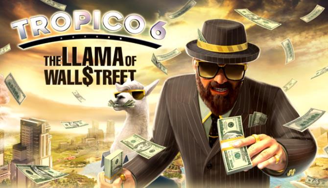 Tropico 6 The Llama of Wall Street MULTi11-PLAZA Free Download