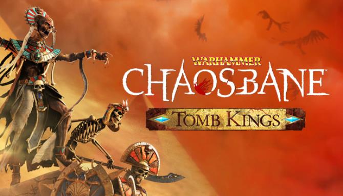 Warhammer Chaosbane Tomb Kings-CODEX Free Download