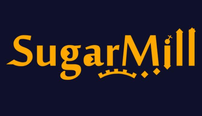 SugarMill-PLAZA Free Download
