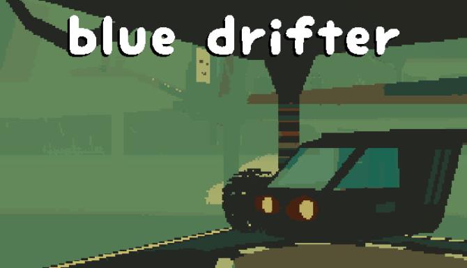 Blue Drifter-DARKZER0 Free Download