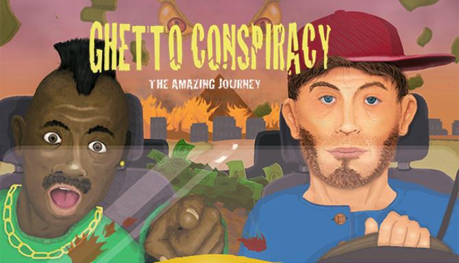 Ghetto Conspiracy Free Download