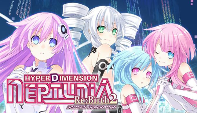 Hyperdimension Neptunia Re Birth2 Sisters Generation Survival Update v20200122-PLAZA Free Download
