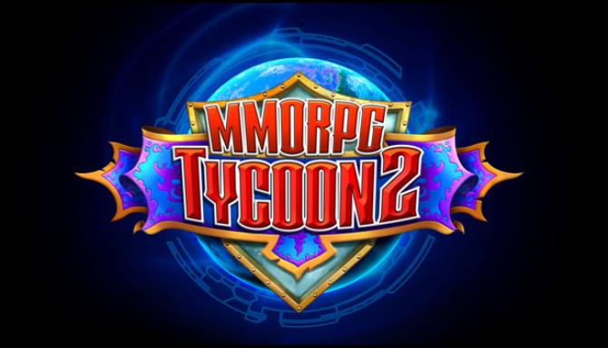 MMORPG Tycoon 2 Free Download