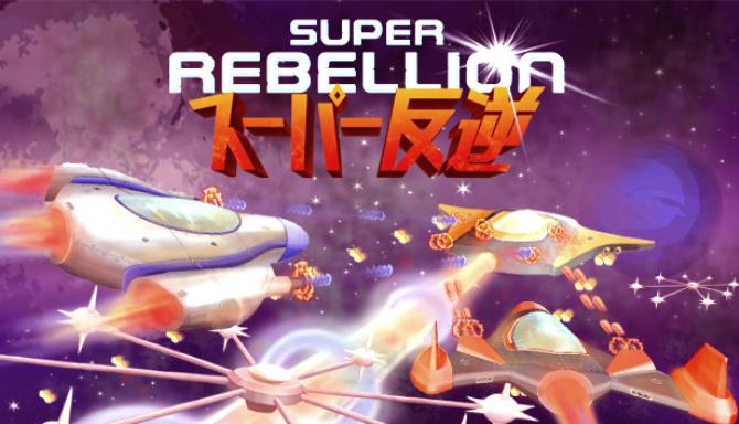 Super Rebellion-SiMPLEX Free Download