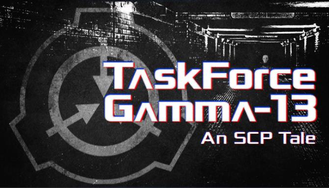 TaskForce Gamma-13 An SCP Tale-PLAZA Free Download