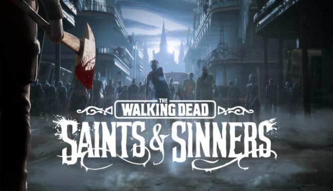 The Walking Dead: Saints & Sinners Free Download