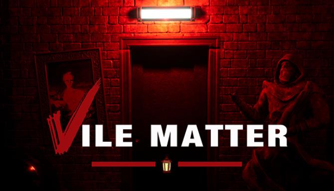 Vile Matter-PLAZA Free Download