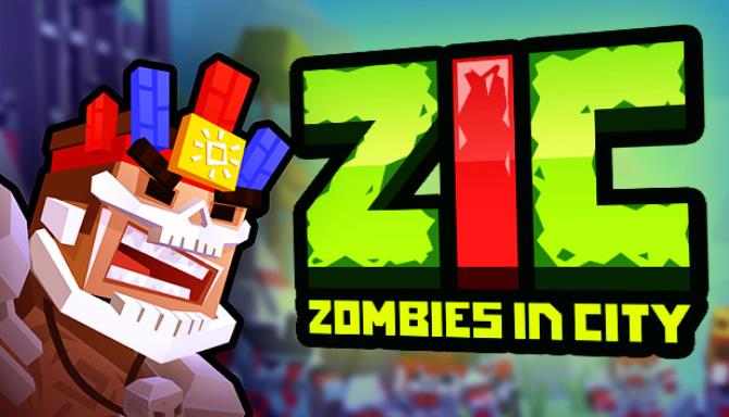 ZIC Zombies in City Global-PLAZA Free Download