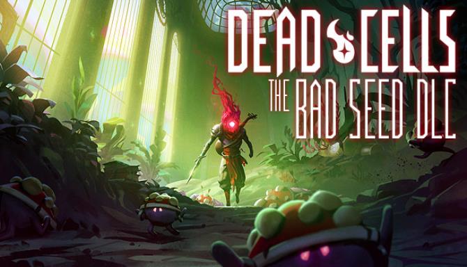 Dead Cells The Bad Seed-PLAZA Free Download