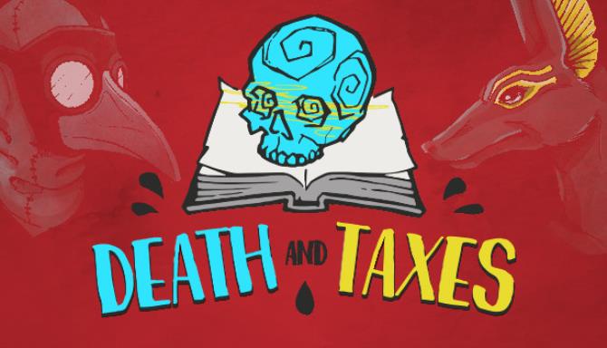 Death and Taxes-PLAZA Free Download