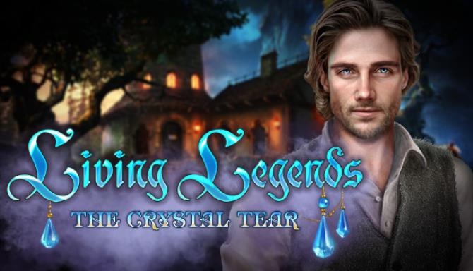 Living Legends The Crystal Tear Collectors Edition-TiNYiSO Free Download