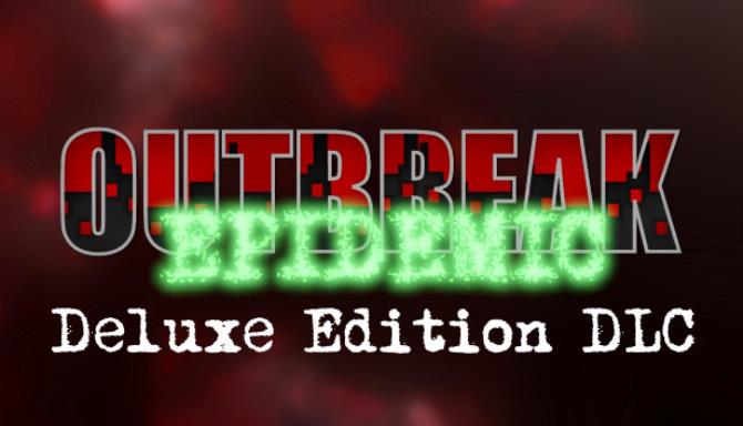 Outbreak Epidemic Deluxe Edition-TiNYiSO Free Download