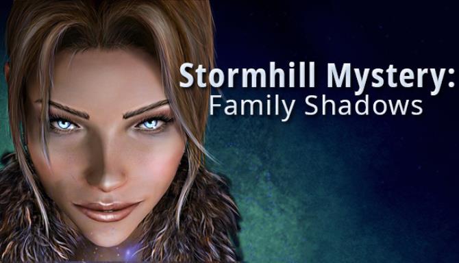 Stormhill Mystery: Family Shadows Free Download