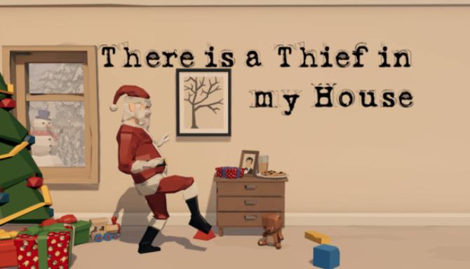 There is a Thief in my House Free Download