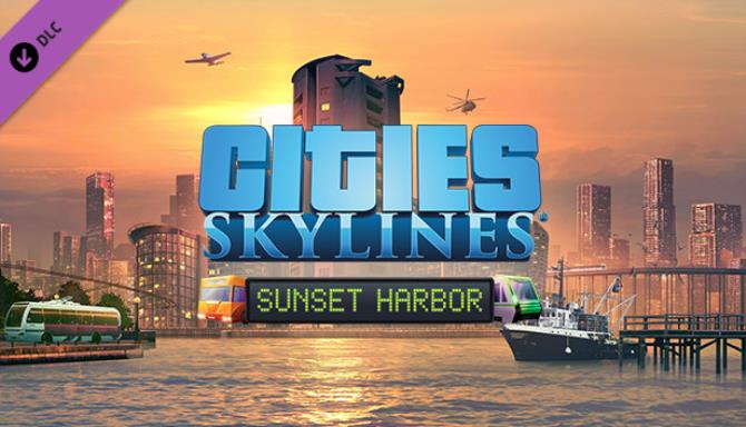 Cities Skylines Sunset Harbor-CODEX Free Download
