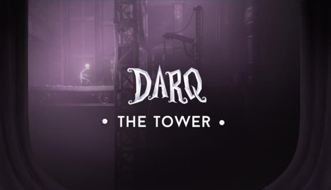 DARQ The Tower Hotfix-CODEX Free Download