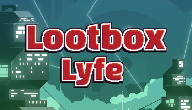 Lootbox Lyfe Free Download