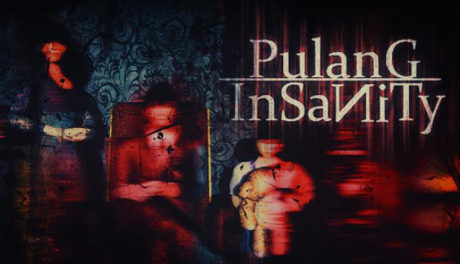 Pulang Insanity Lunatic Edition Update v1 0 0 5-CODEX Free Download