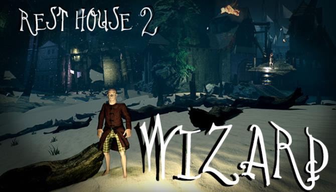 Rest House 2 The Wizard-PLAZA Free Download