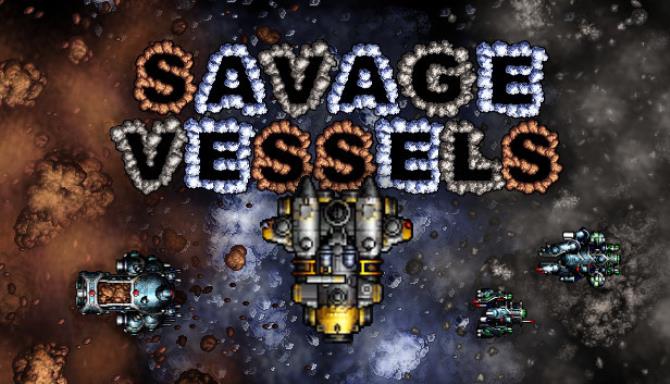 Savage Vessels Free Download