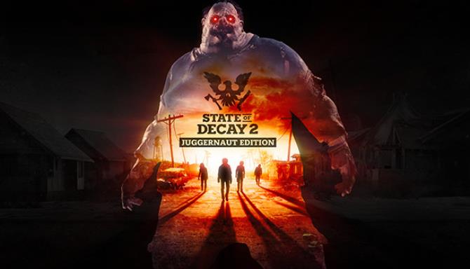 State of Decay 2 Juggernaut Edition Update 16-CODEX Free Download