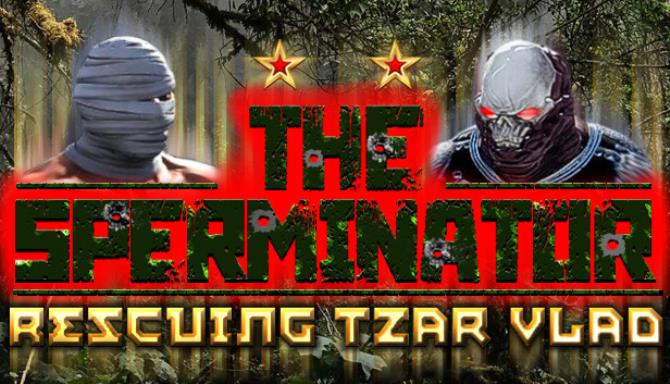 The Sperminator Rescuing Tzar Vlad-PLAZA