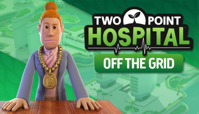 Two Point Hospital Off the Grid-CODEX Free Download