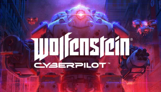 Wolfenstein Cyberpilot VR-VREX Free Download