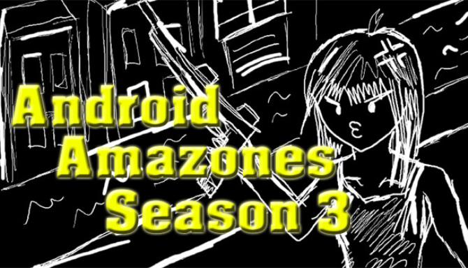 Android Amazones Season 3-PLAZA Free Download