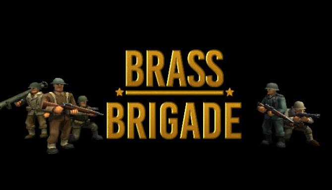 Brass Brigade Troop Command Free Download