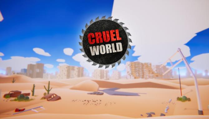 CRUEL WORLD Free Download