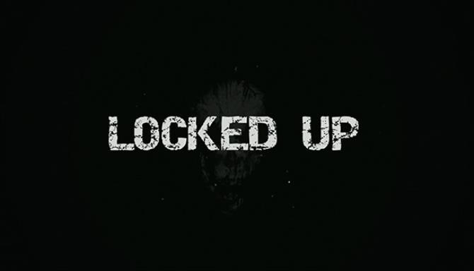 Locked Up-PLAZA Free Download