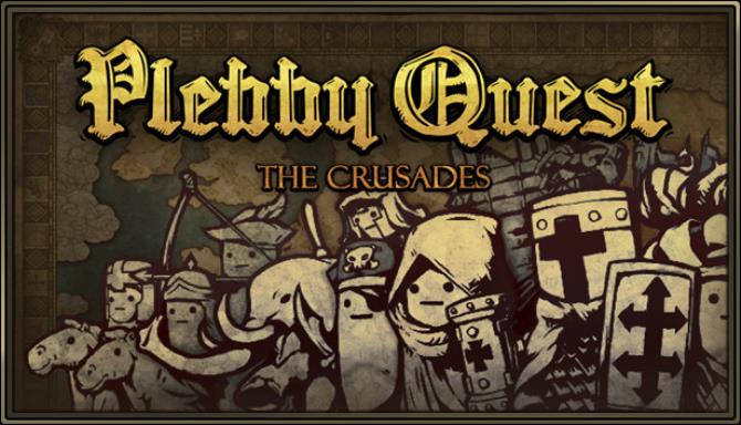 Plebby Quest: The Crusades Free Download