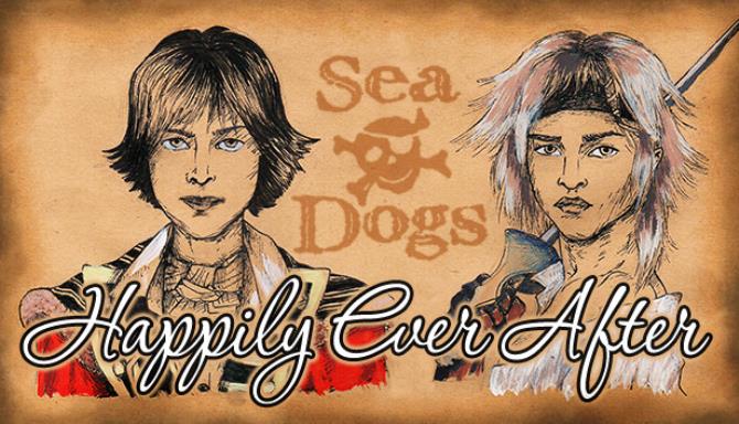 Sea Dogs To Each His Own Happily Ever After-PLAZA Free Download
