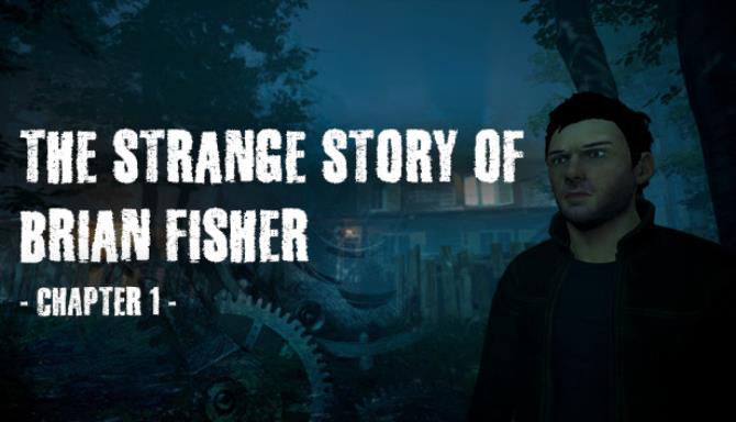 The Strange Story of Brian Fisher Chapter 1-CODEX Free Download