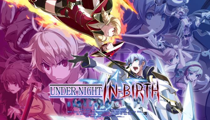 UNDER NIGHT IN BIRTH ExeLate clr Update v1 04-CODEX Free Download