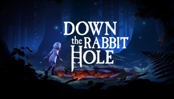 Down the Rabbit Hole Free Download