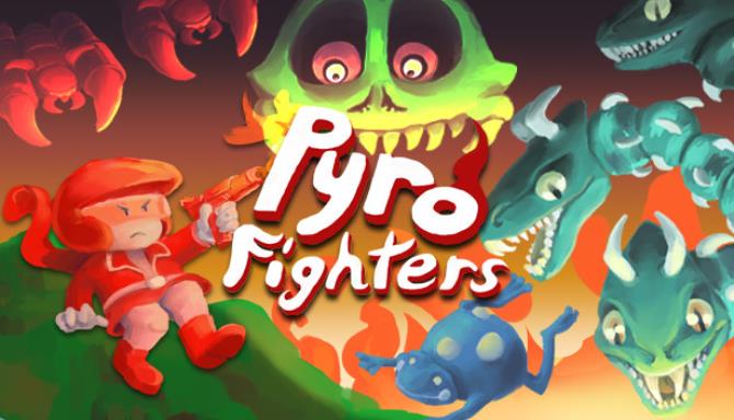 Pyro Fighters-DARKZER0 Free Download