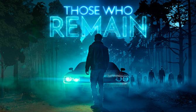 Those Who Remain-CODEX Free Download