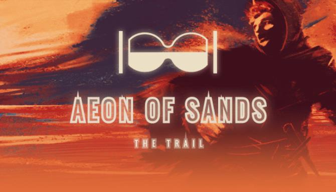 Aeon of Sands The Trail v1 5-SiMPLEX Free Download