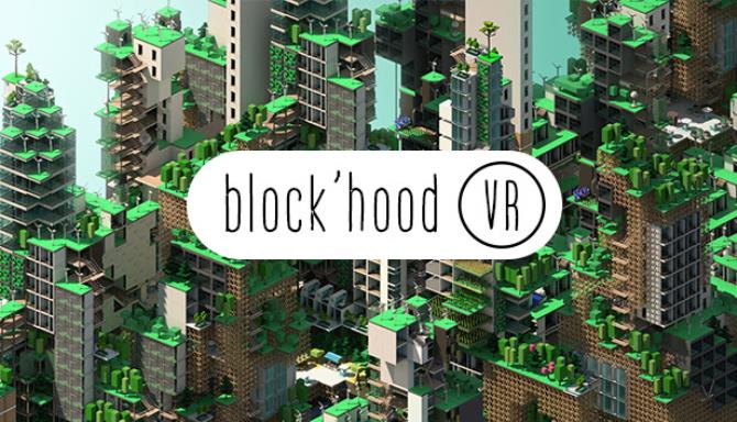 Blockhood VR-VREX Free Download