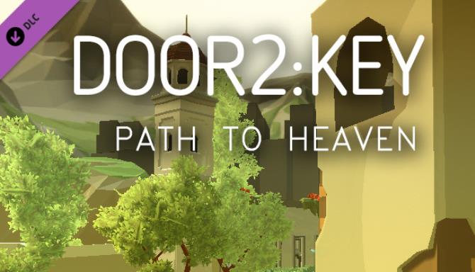 Door 2 Key Path to Heaven-PLAZA Free Download