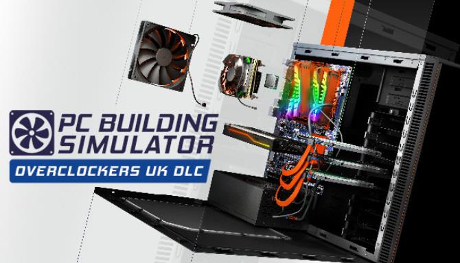 PC Building Simulator Overclockers UK Workshop-PLAZA Free Download